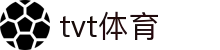 TVT体育 - 就在这里，赢在未来！